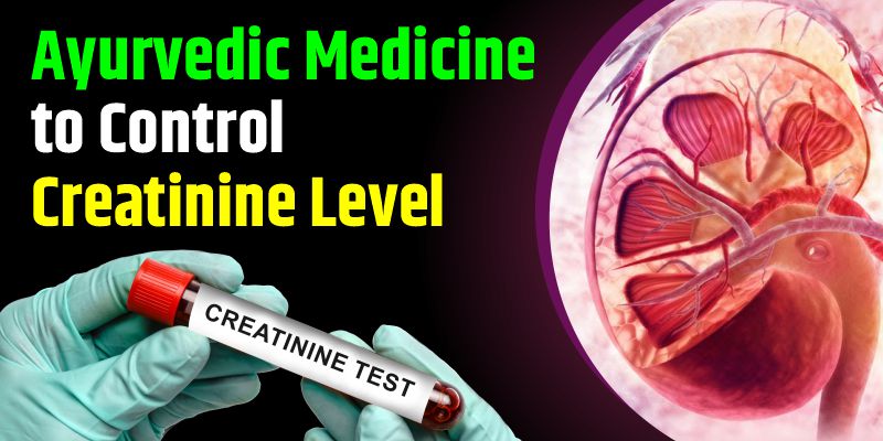 ayurvedic-medicine-to-control-creatinine-level