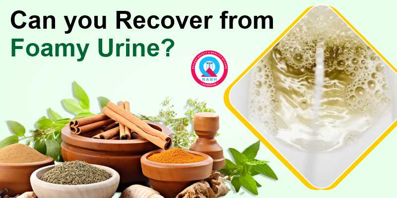 Can you recover from foamy urine?