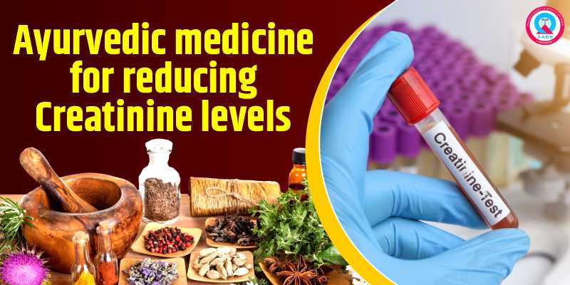 ayurvedic-medicine-for-reducing-creatinine-levels