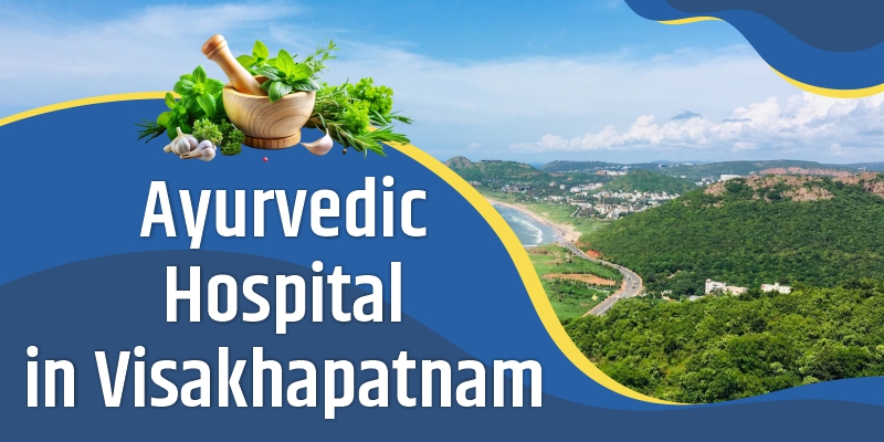 Ayurvedic Hospital in Visakhapatnam