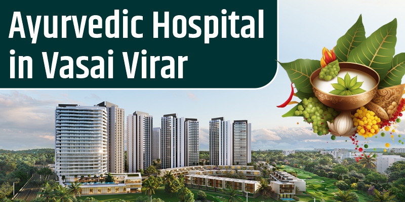 Ayurvedic Hospital in Vasai Virar