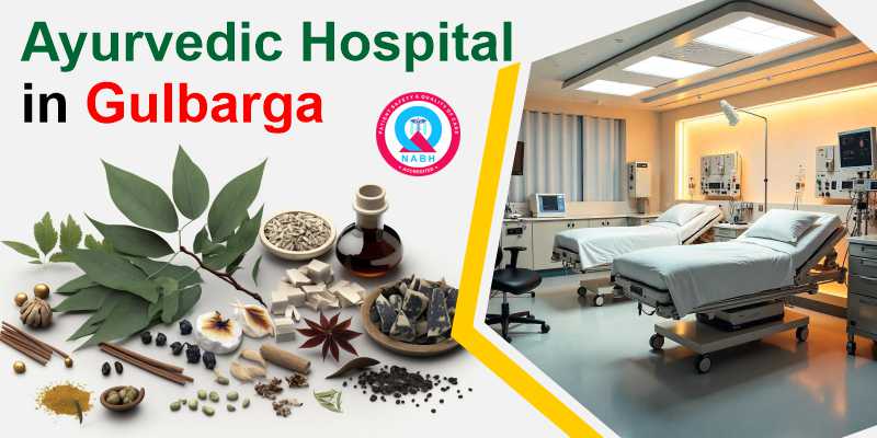 Ayurvedic Hospital in Gulbarga