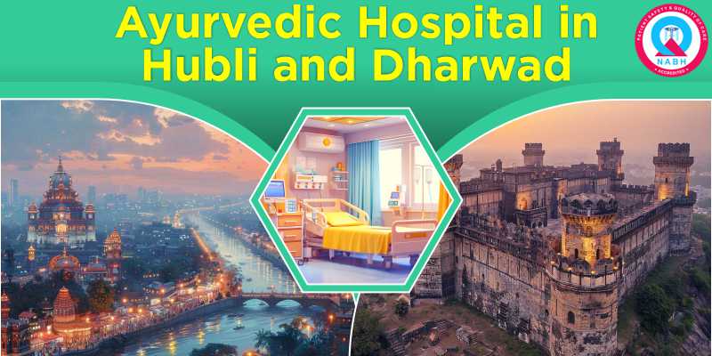 Ayurvedic Hospital in Hubli and Dharwad