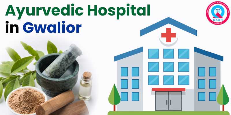 Ayurvedic Hospital in Gwalior