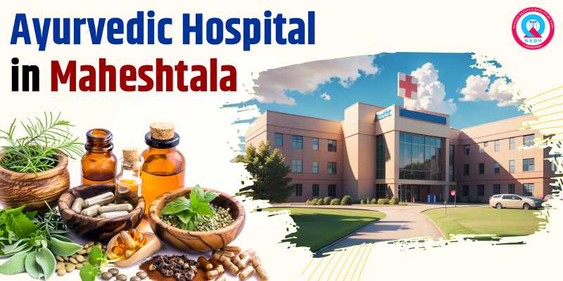 Ayurvedic Hospital in Maheshtala