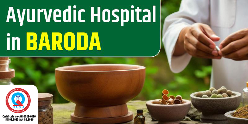 Ayurvedic Hospital in Baroda