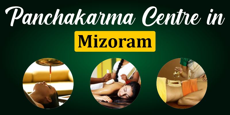 Panchakarma Centre in Mizoram