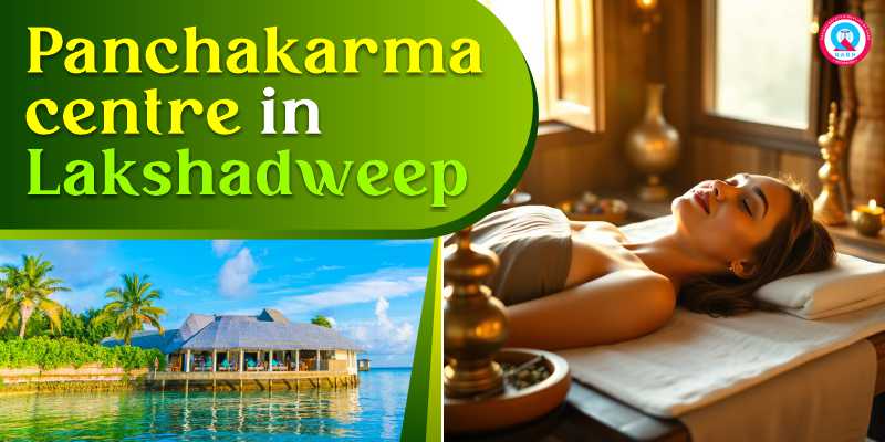 Panchakarma Centre in Lakshadweep