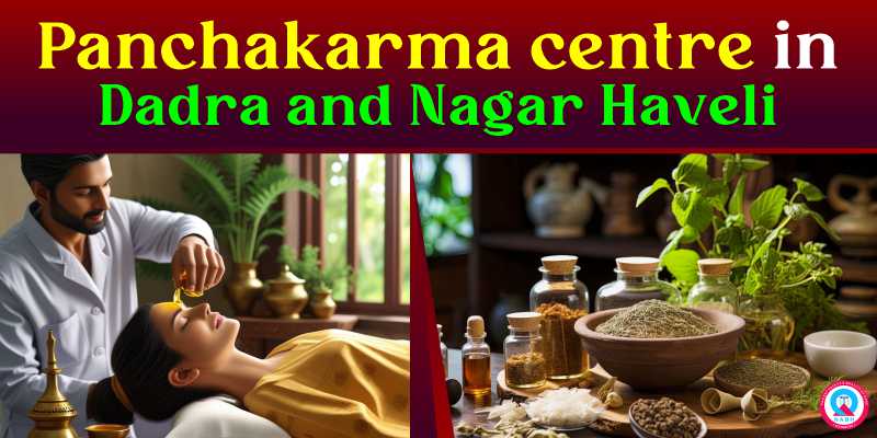 Panchakarma centre in Dadra and Nagar Haveli