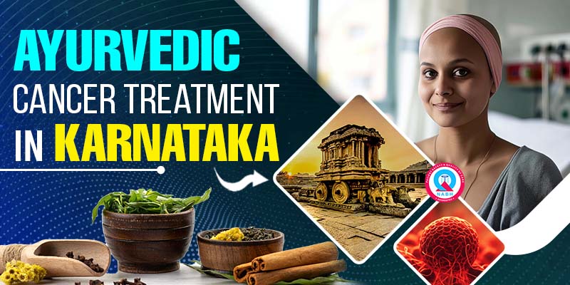 Ayurvedic Cancer Treatment in Karnataka