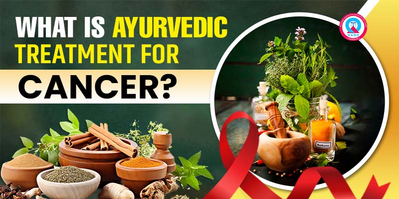 Ayurvedic Cancer Treatment in Kerala